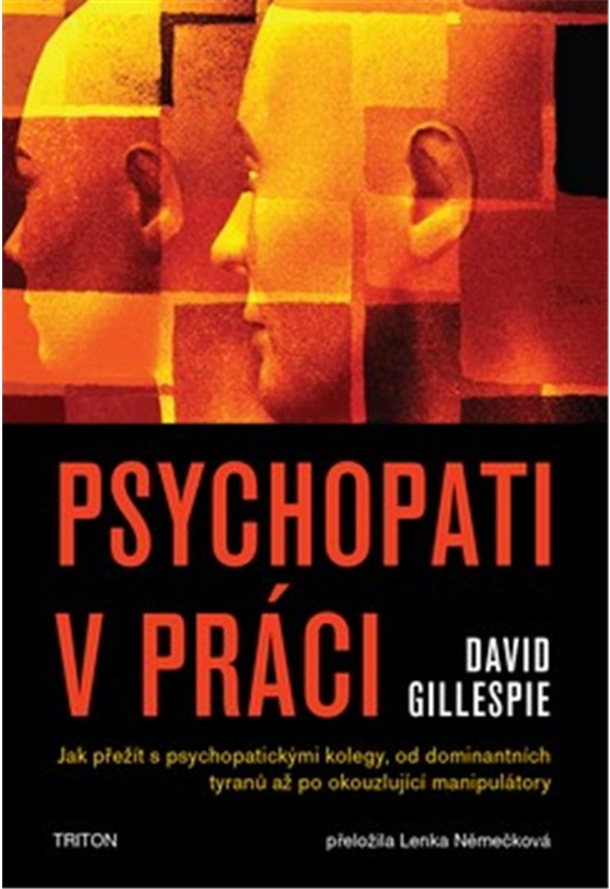 Psychopati v práci - David Gillespie