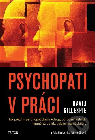 Psychopati v práci - David Gillespie