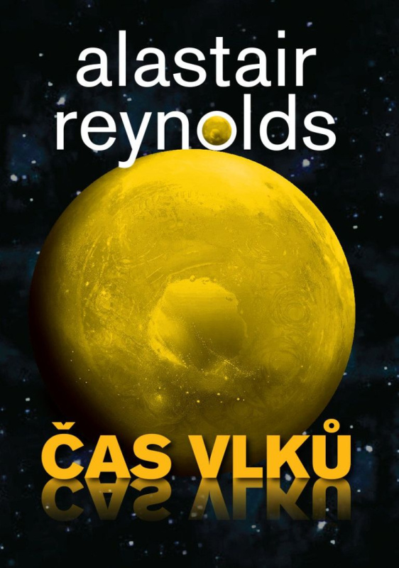Čas vlků - Alastair Reynolds - kniha z kategorie Sci-fi