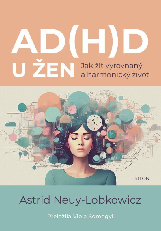 AD(H)D u žen (Jak žít vyrovnaný a harmonický život) - kniha z kategorie Psychologie