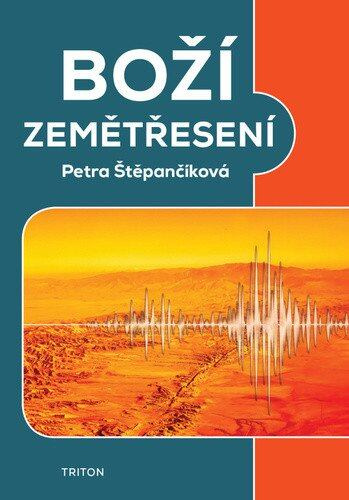 Boží zemětřesení - Petra Štěpančíková - kniha z kategorie Křesťanství
