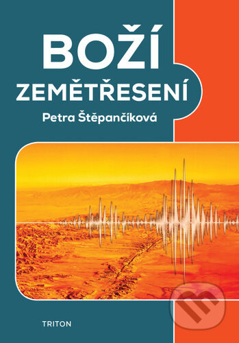 Boží zemětřesení - Petra Štěpančíková - kniha z kategorie Křesťanství