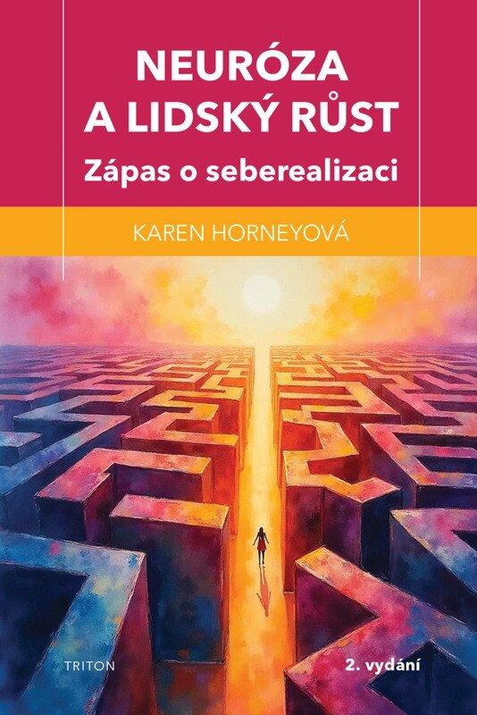 Neuróza a lidský růst -  Karen Horneyová
