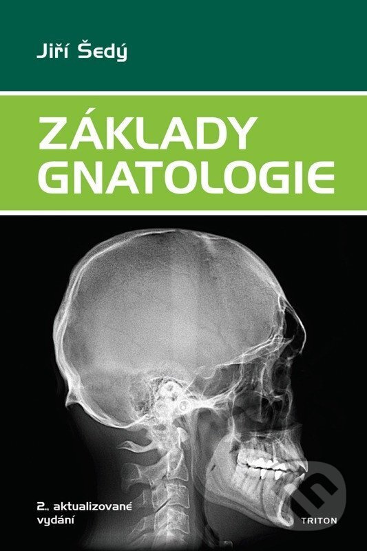 Základy gnatologie -  Jiří Šedý