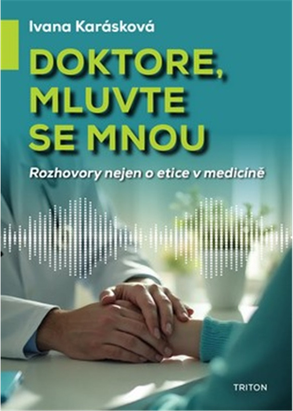 Doktore, mluvte se mnou -  Ivana Karásková