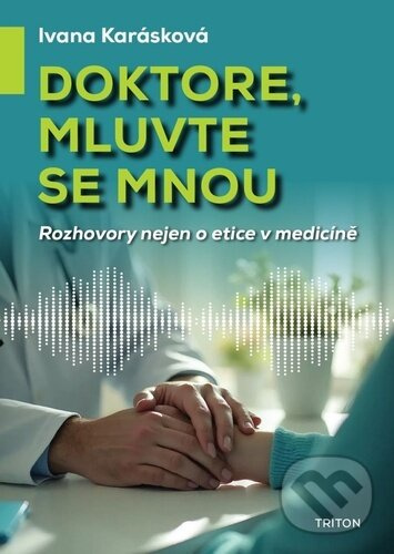 Doktore, mluvte se mnou -  Ivana Karásková