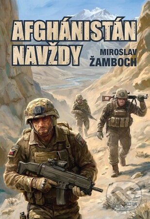 Afghánistán navždy (s podpisom autora) (sběratelská verze) - kniha z kategorie Beletrie