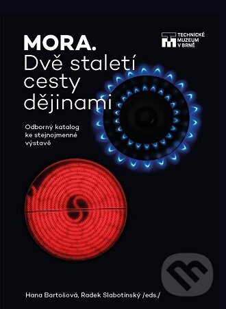 MORA. Dvě staletí cesty dějinami (Odborný katalog i stejnojmenné výstavě)