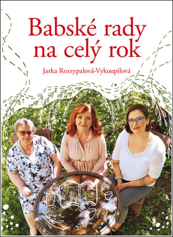 Babské rady na celý rok - Jaroslava Rozsypalová-Vykoupilová