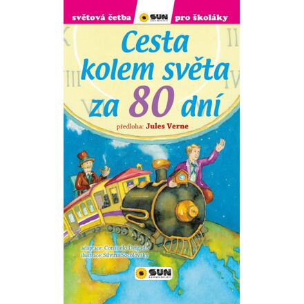 Cesta kolem světa za 80 dní (edice Světová četba pro školáky) - Jules Verne, Consuelo Delgado