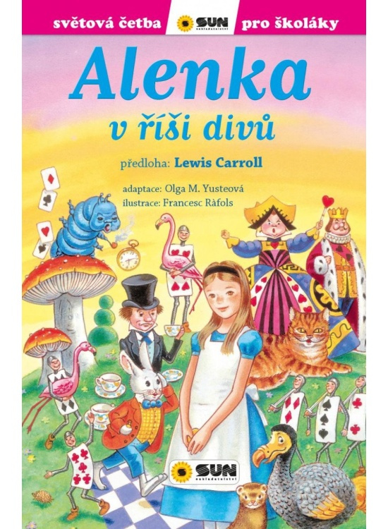 Alenka v říši divů (edice světová četba pro školáky) - Lewis Caroll, Olga M. Yusteová