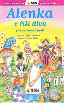 Alenka v říši divů (edice světová četba pro školáky) - Lewis Caroll, Olga M. Yusteová