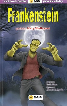 Frankenstein (edice Světová četba pro školáky) - Mary Shelleyová, Lucía Mora