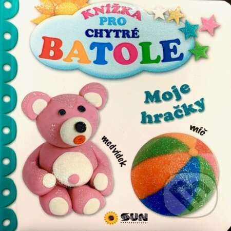 Knížka pro chytré batole - Moje hračky