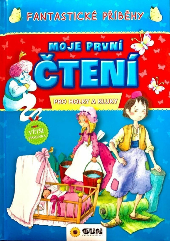 Moje první čtení - Fantastické příběhy pro holky a kluky