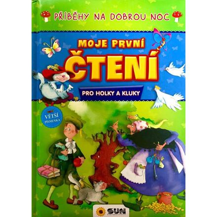 Moje první čtení - Příběhy na dobrou noc - pro holky a kluky