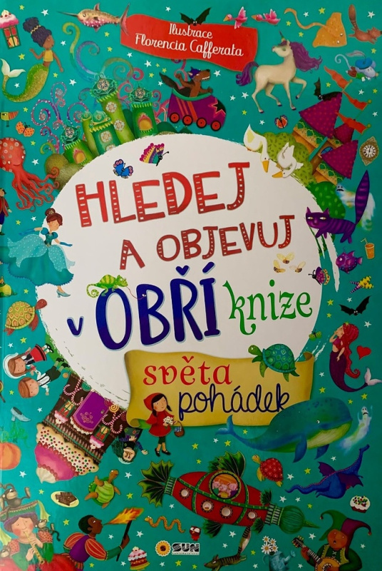 Obří kniha - Svět pohádek - Hledej a objevuj - XXL kniha