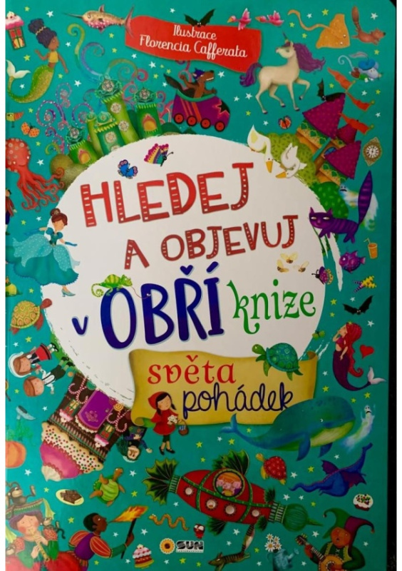 Obří kniha - Svět pohádek - Hledej a objevuj - XXL kniha