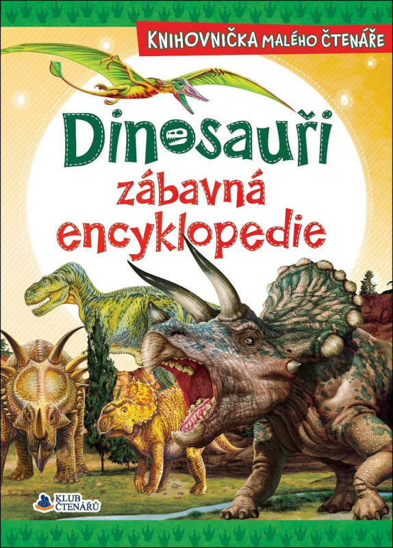 Dinosauři - zábavná encyklopedie - Francisco Arredondo