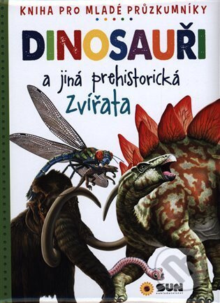 Dinosauři a jiná prehistorická zvířata