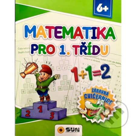 Matematika pro 1.třídu - Zábavná cvičebnice