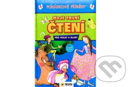 Moje první čtení - POHÁDKOVÉ PŘÍBĚHY - pro holky a kluky - velká písmena