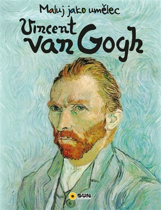 Maluj jako umělec - Vincent Van GOGH