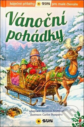 Vánoční pohádky - Báječné příběhy pro malé čtenáře - Antonio Atiénzar