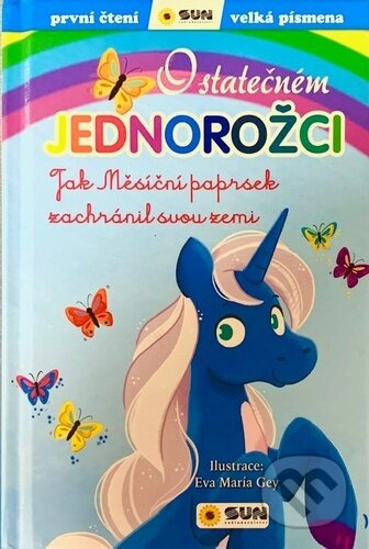 O statečném jednorožci - První čtení - Estelle Talaverová