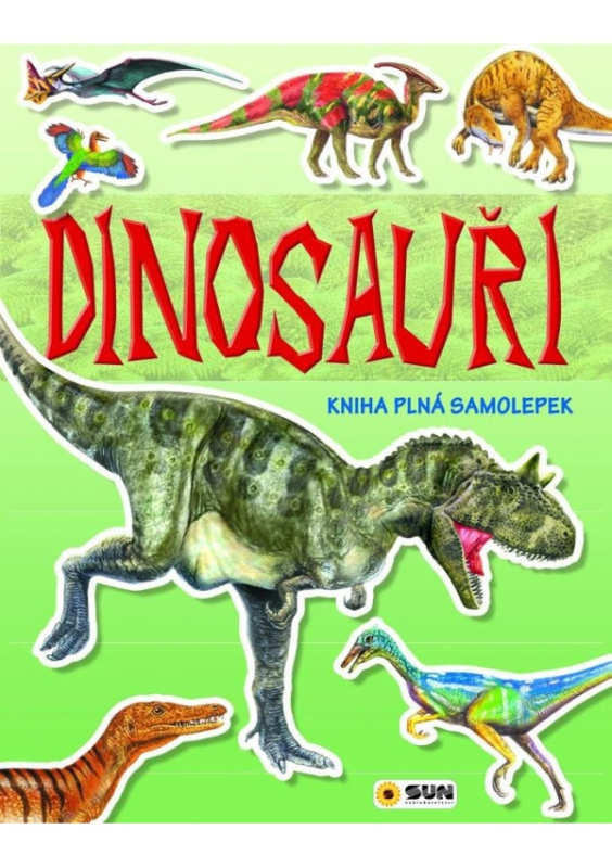 Dinosauři - kniha plná samolepek