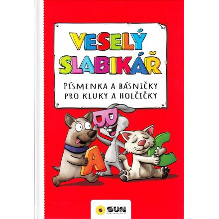 Veselý slabikář - písmenka a básničky pro kluky a holčičky