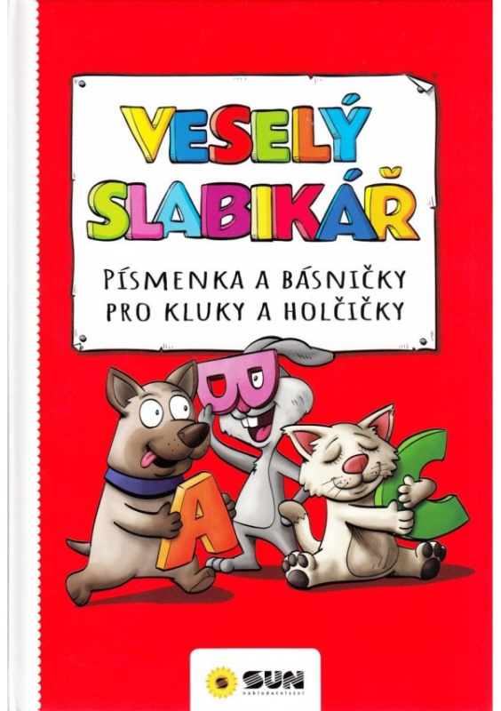 Veselý slabikář - písmenka a básničky pro kluky a holčičky
