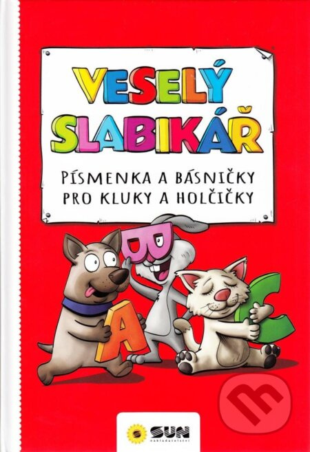 Veselý slabikář - písmenka a básničky pro kluky a holčičky