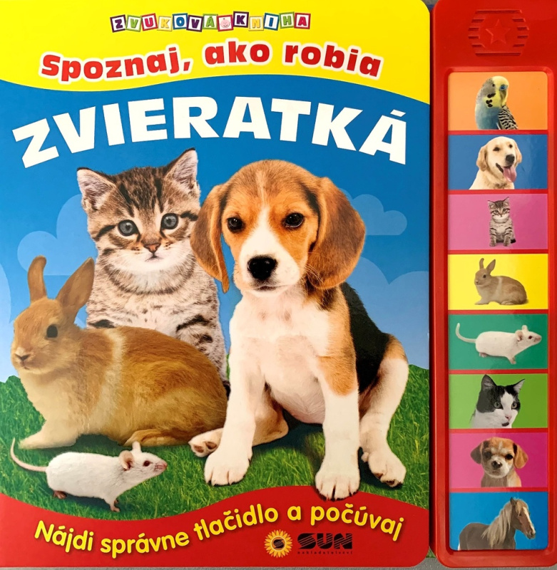 Spoznaj, ako robia zvieratká (Nájdi správne tlačidlo a počúvaj) - kniha z kategorie Naučné knihy