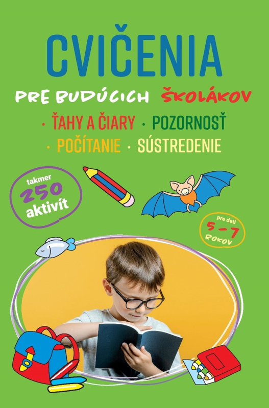 Cvičenia pre budúcich školákov (Ťahy a čiary · Pozornosť · Počítanie · Sústredenie) - kniha z kategorie Mateřská škola a předškoláci