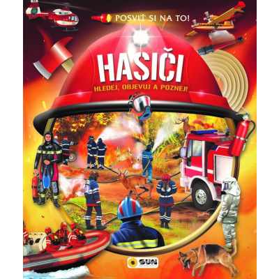 Posviť si na to - Hasiči - Knížka s baterkou