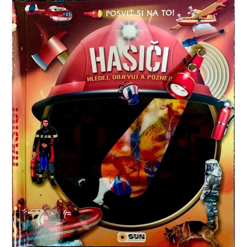 Posviť si na to - Hasiči - Knížka s baterkou