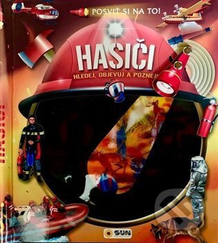 Posviť si na to - Hasiči - Knížka s baterkou