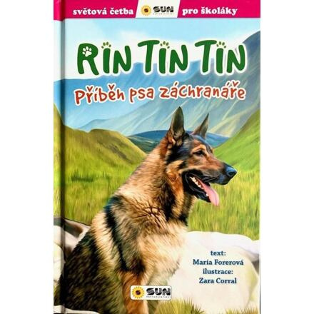 Svět.četba- Rin Tin Tin - příběh psa záchranáře - María Forerová