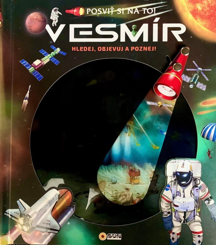 Posviť si na to - Vesmír - Knížka s baterkou