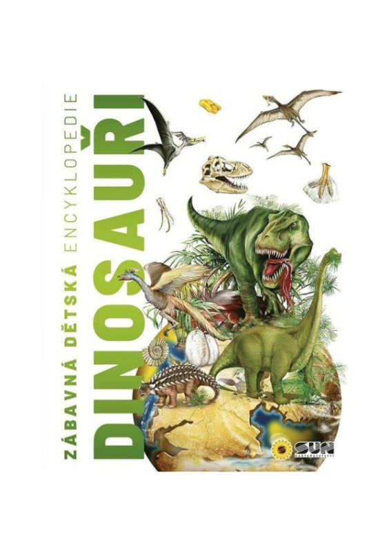 Zábavná dětská encyklopedie - Dinosauři