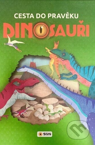 Cesta do pravěku - DINOSAUŘI