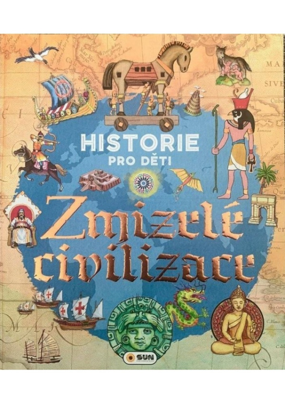 Historie pro děti - Zmizelé civilizace
