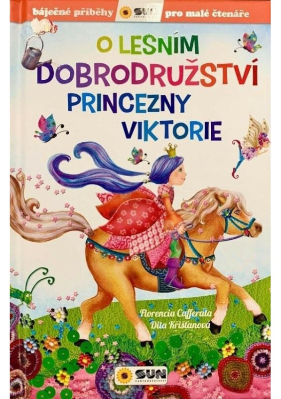 O lesním dobrodružství princezny Viktorie - Florencia Cafferata