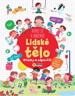Dívej se objevuj Lidské tělo - Otázky a odpovědi