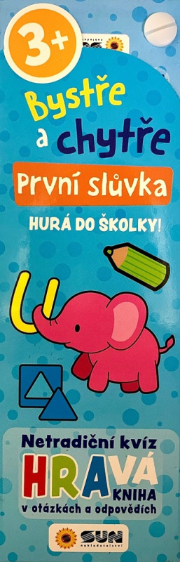 Bystře a chytře! 3+ První slůvka - HURÁ DO ŠKOLKY