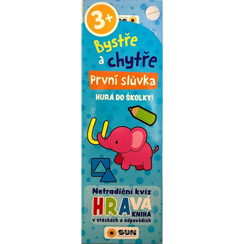 Bystře a chytře! 3+ První slůvka - HURÁ DO ŠKOLKY