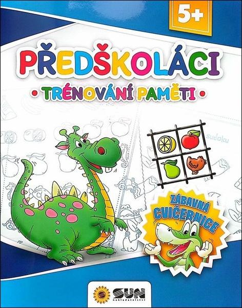 Zábavná cvičebnice - Předškoláci, trénování paměti