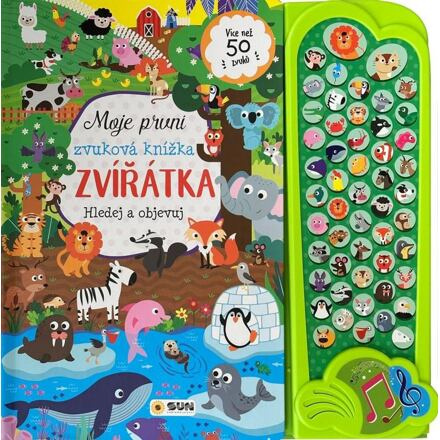 Moje první zvuková knížka - ZVÍŘÁTKA - hledej a objevuj