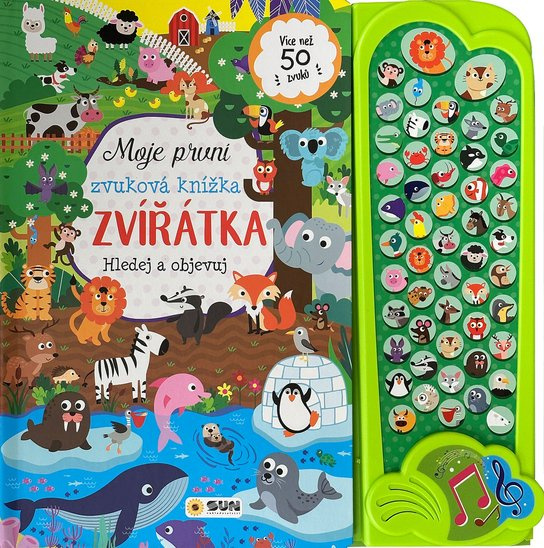 Moje první zvuková knížka - ZVÍŘÁTKA - hledej a objevuj